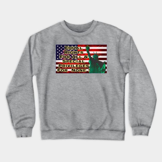 Equal Rights For All! Crewneck Sweatshirt by JEAndersonArt